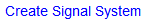 createsignalsystembutton.gif